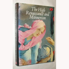 The High Renaissance and Mannerism