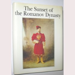 The Sunset of the Romanov Dynasty