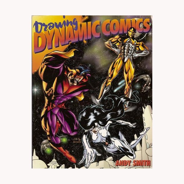 Drawing Dynamic Comics: Andy Smith