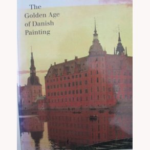 The Golden Age of Danish Painting