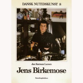 Jens Birkemose - Dansk Nutidskunst 8