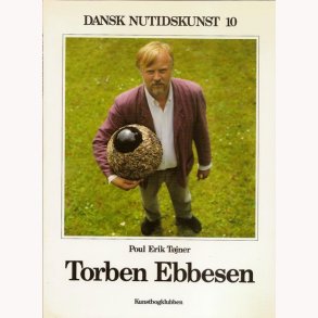 Torben Ebbesen - Dansk Nutidskunst 10