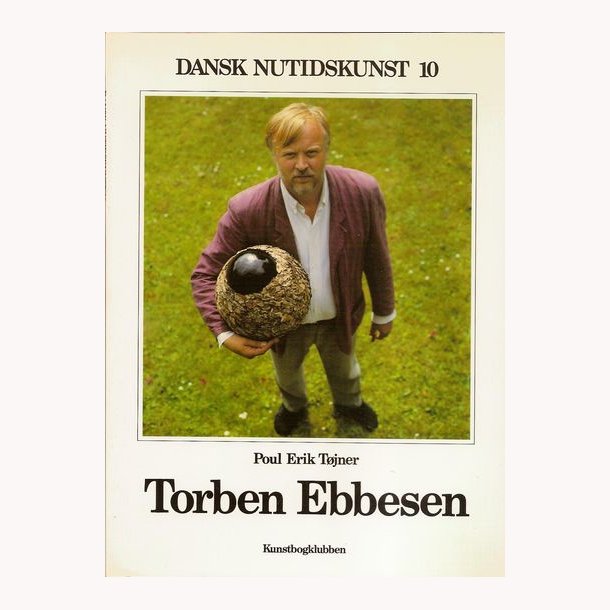 Torben Ebbesen - Dansk Nutidskunst 10