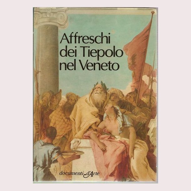 Affreschi dei Tiepolo nel Veneto