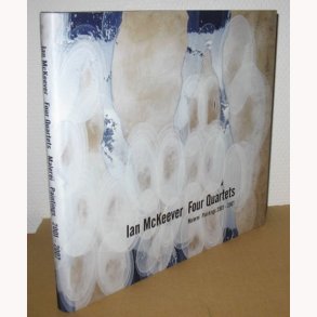 Four Quartets Malerei Paintings 2002-2007