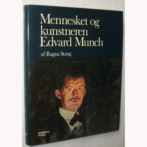 Mennesket og kunstneren Edvard Munch