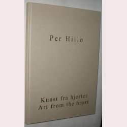 Per Hillo - Kunst fra hjertet - Art from the heart