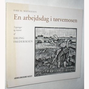 En arbejdsdag i trvemosen