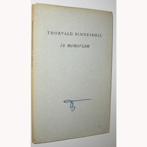 Thorvald Bindsbll in memoriam