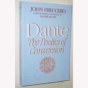 Dante - The Poetics of Conversion