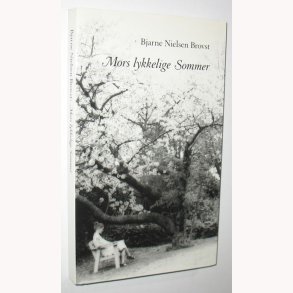 Mors lykkelige Sommer - signeret