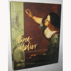 Eget atelier - kvinder som kunstnere