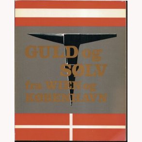 Guld og slv fra Wien og Kbenhavn