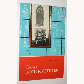 Danske antikviteter 1