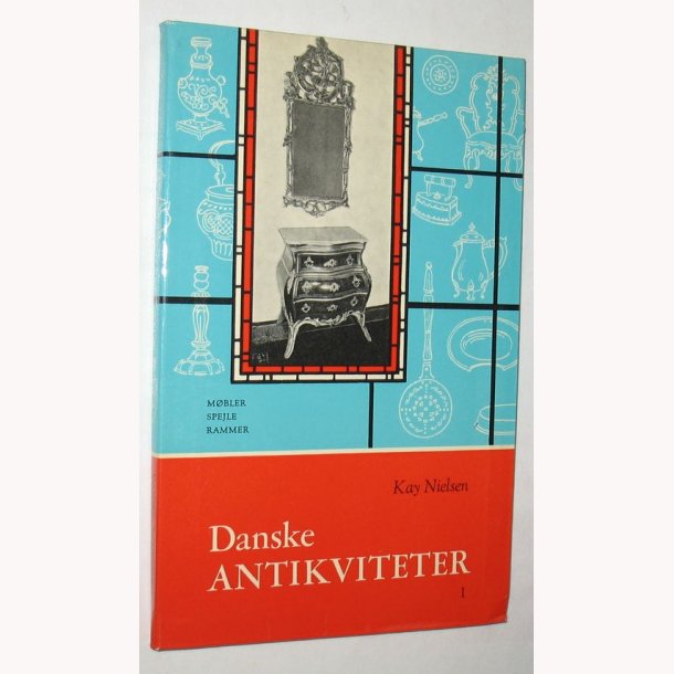 Danske antikviteter 1