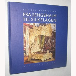 Fra sengehalm til silkelagen