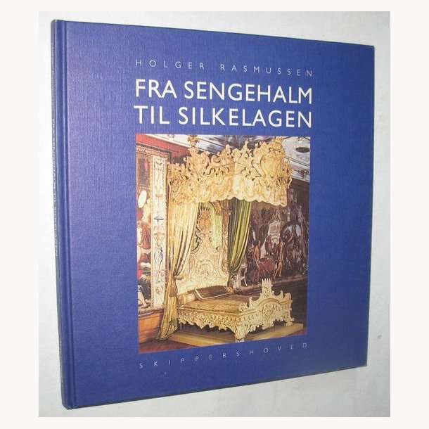 Fra sengehalm til silkelagen