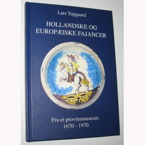 Hollandske og europiske fajancer