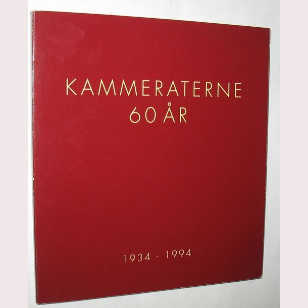 Kammeraterne 60 r- 1934-1994