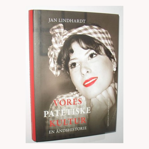 Vores patetiske kultur