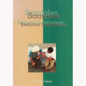 Samtalen fremmer forstelsen