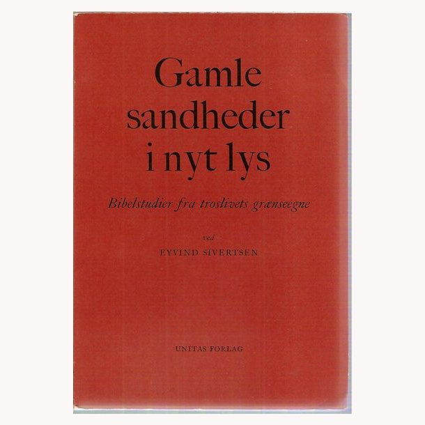 Gamle sandheder i nyt lys