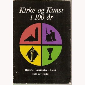 Kirke og kunst i 100 r