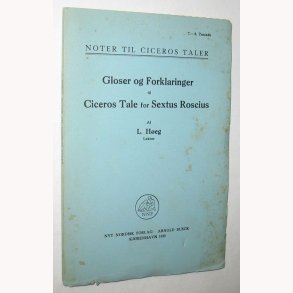 Gloser og Forkl. t.Ciceros Tale for Sextus Roscius