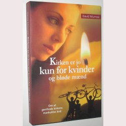 Kvinder er jo kun for kvinder og blde mnd