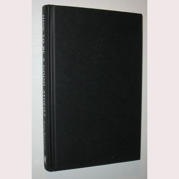 How to bee a good Atheist