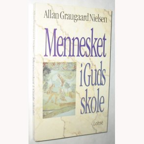 Mennesket i Guds skole