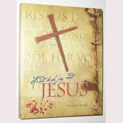 Hvad skal jeg med Jesus?: Wilhelm Bush