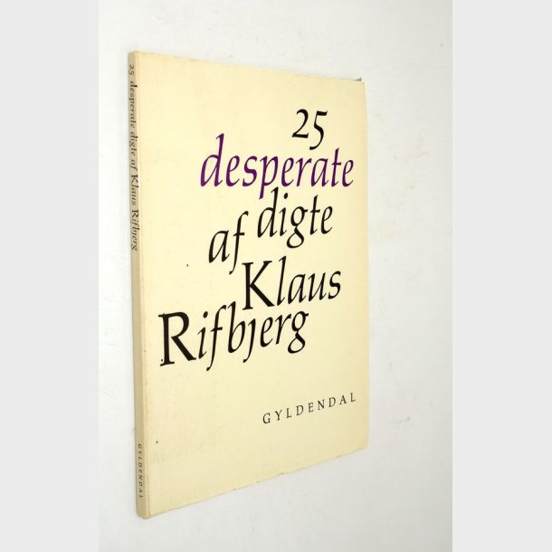 25 desperate digte: Klaus Rifbjerg