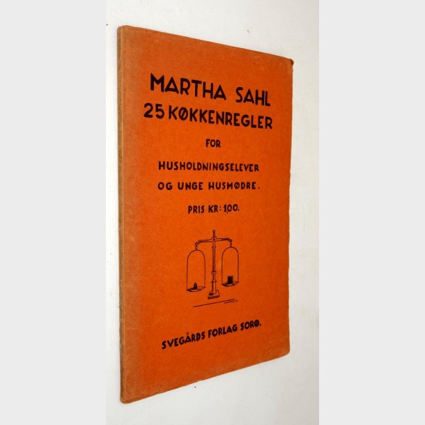 25 k�kkenregler for husholdningselever: Martha Sahl