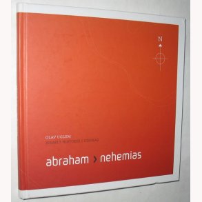 Abraham > Nehemias - Israels historie i uddrag