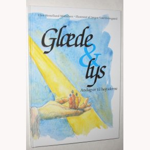 Glde & lys - Andagter til hjtiderne