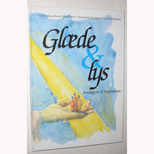 Glde &amp; lys - Andagter til hjtiderne