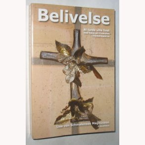 Belivelse - at turde ville livet