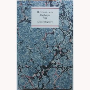 H.C. Andersens Dagbger Xll Andre Registre