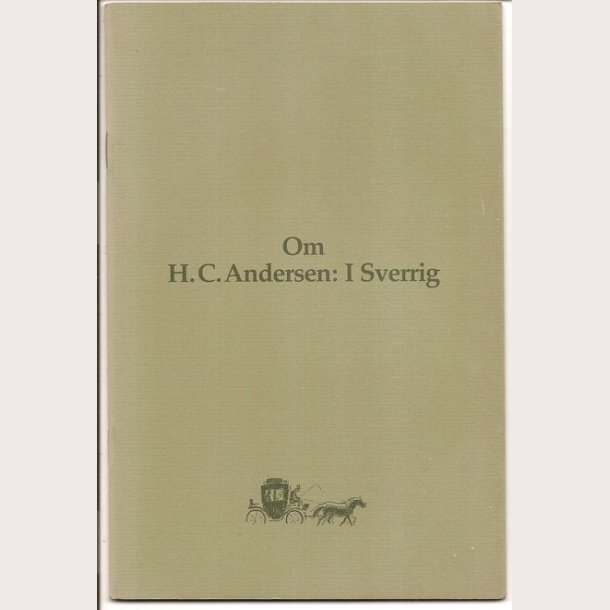 Om H.C. Andersen: I Sverrig