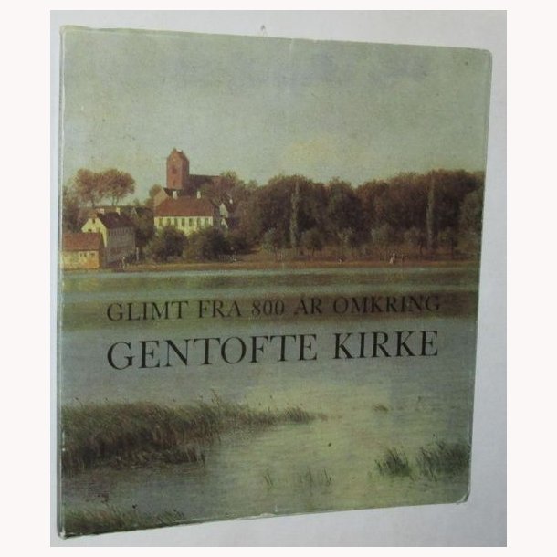 Glimt fra 800 r omkring Gentofte Kirke