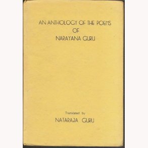 An Anthology of the Poems of Narayana Guru