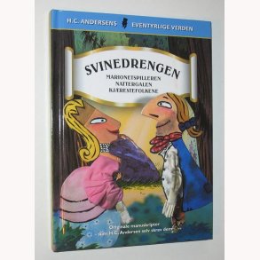 Svinedrengen - H.C. Andersens eventyrlige verden