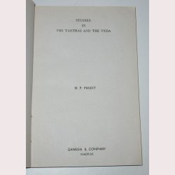Studies in the Tantras &amp; The Veda