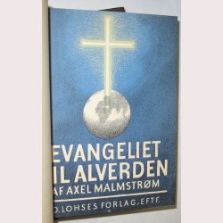 Evangeliet til alverden Bind 1+2