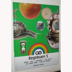 Regnbuen 5 - Serie: Natur / Teknik 1-6 klasse