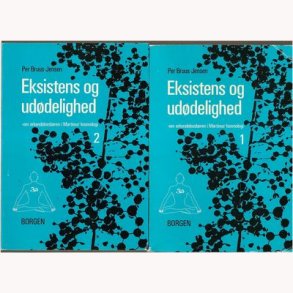Eksistens og uddelighed bind 1 og 2