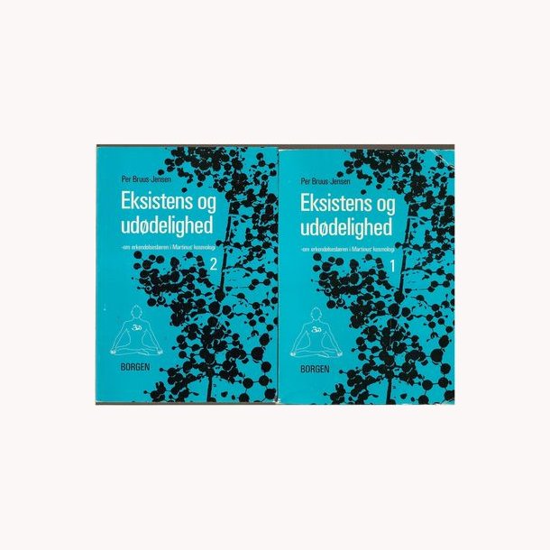 Eksistens og uddelighed bind 1 og 2