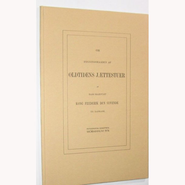 Om byggemaaden af Oldtidens Jttestuer