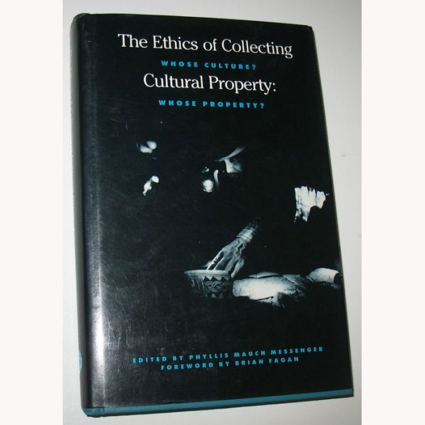 The Ethics of Collecting Cultural property